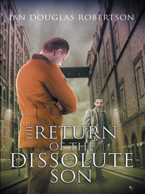cover image of The Return of the Dissolute Son
